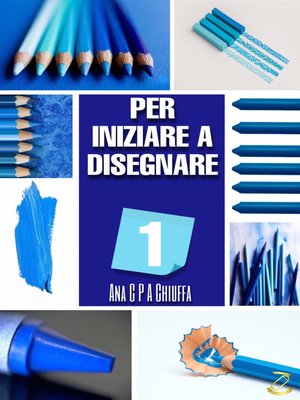 cover image of PER INIZIARE a DISEGNARE 1